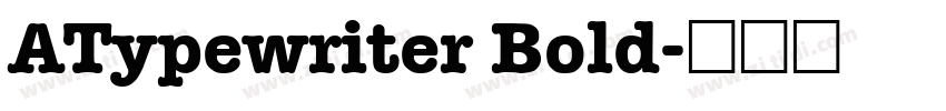 ATypewriter Bold字体转换